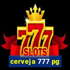 cerveja 777 pg